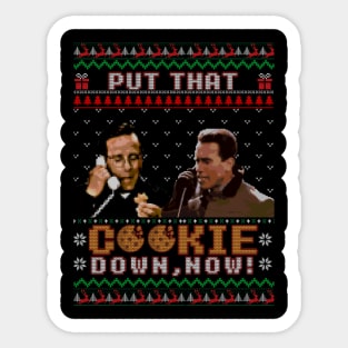 Put that cookie down now - Funny ugly christmas sweater Sticker